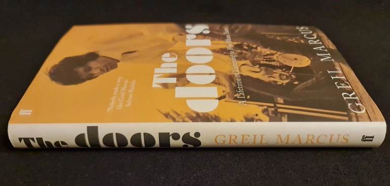 The Doors [BOOK] • Greil Marcus • 1st Edition Hardcover • Faber 2011