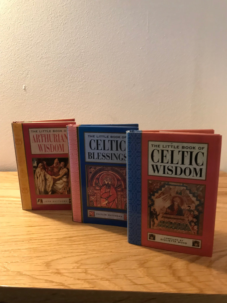 Celtic Wisdom and Blessings and Arthurian Wisdom