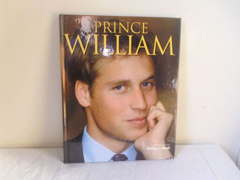 ROYAL FAMILY BOOK 'PRINCE WILLIAM' BY ALISON GAUNTLETT 2003.