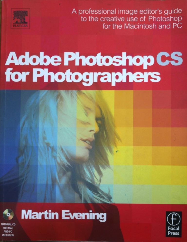 Adobe Photoshop CS for Photographers by Martin Evening. 