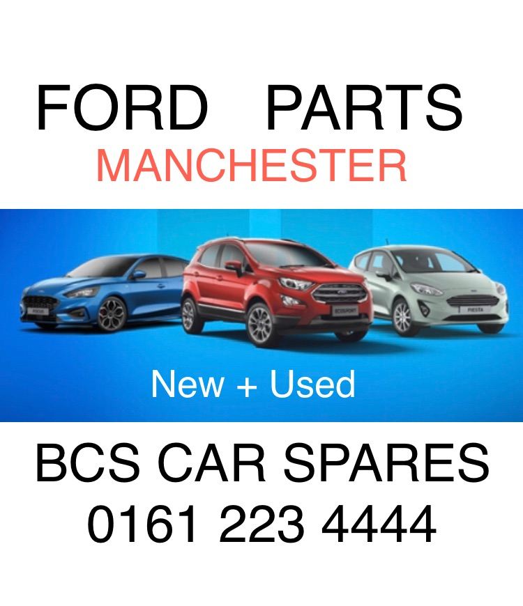 Ford Spares Manchester.  Fiesta Mondeo. Ka. Focus. Ecosport. Mustangs puma 