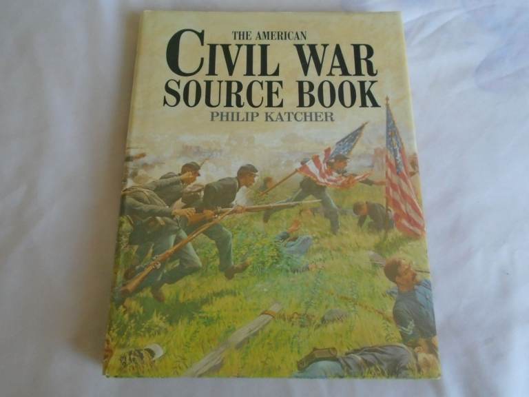 The American Civil War Source hardback book by Philip Katcher - never used