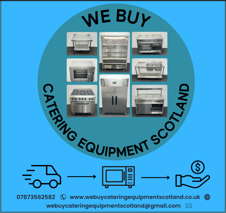 WE BUY USED CATERING EQUIPMENT! Sell Your Catering Equipment In Scotland Today!