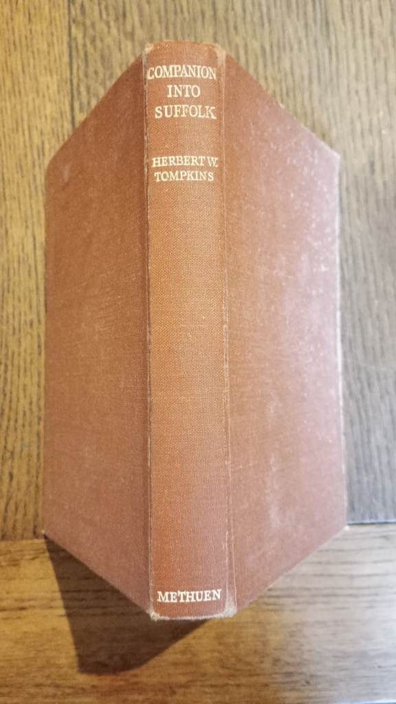 Companion into Suffolk by Herbert W Tompkins 1949 With 15 Plates & A Map