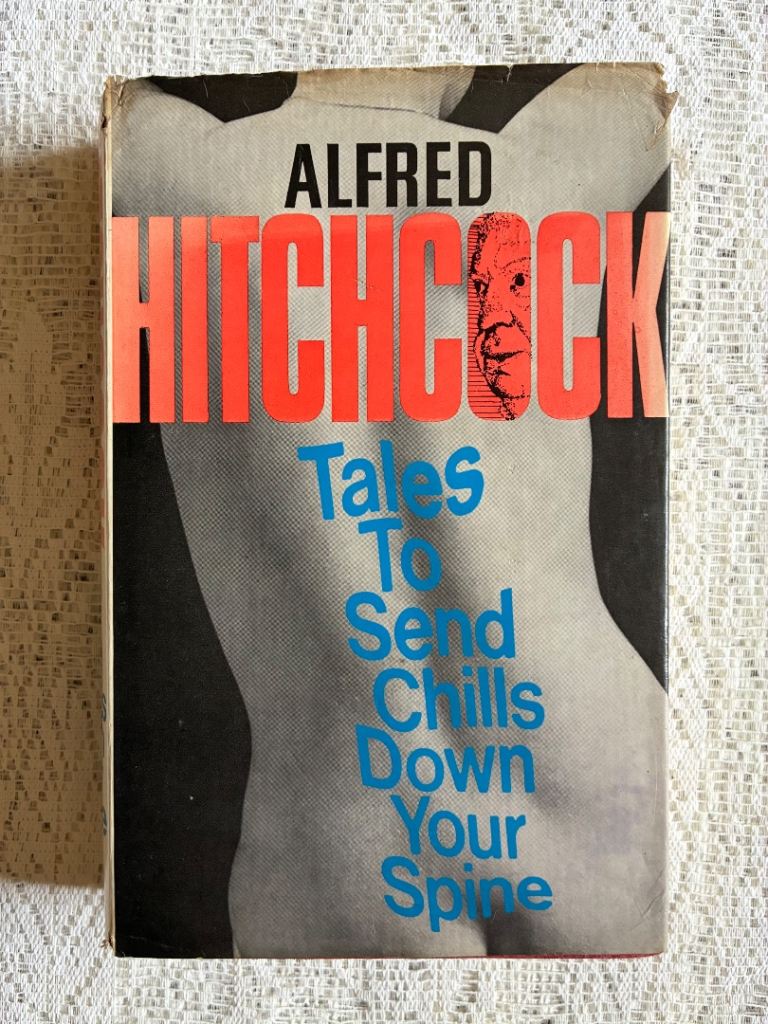 Alfred Hitchcock’s Tales To Send Chills Down Your Spine HB 1980 1st 1st