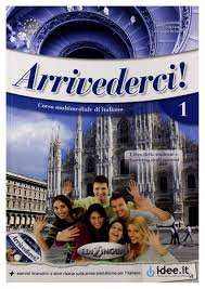 Arrivederci! 1 + online IDEE + CD + DVD. Libro dello studente, Quaderno degli esercizi e Videocorso